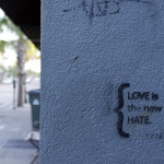 Be Positive Day 9 | Love is the New Hate