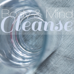 Body & Mind Cleanse | Day 1