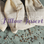 Get More Sleep Day 7 | DIY Lavender Pillow Insert