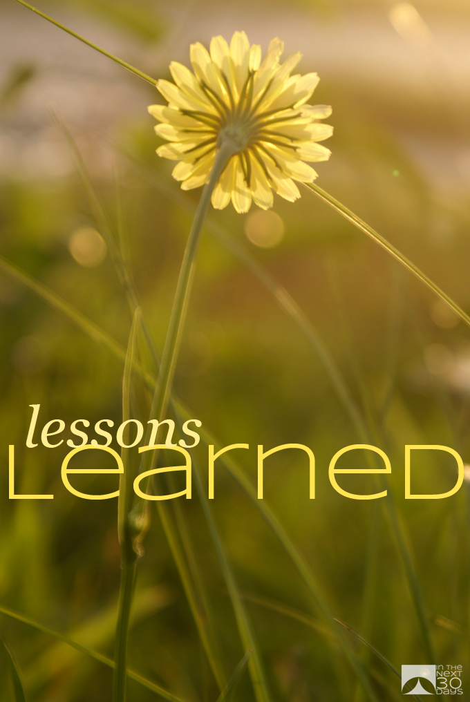 Lessons Learned 1 Be Outside Day 30 | Lessons Learned