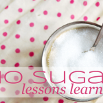 No Sugar Day 31 | Lessons Learned