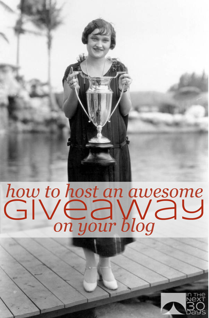 How to host an amazing blog giveaway | In The Next 30 Days