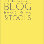 Blogging Day 31 | Best Blogging Resources and Tools