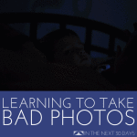 My Unexpected Everyday Day 3 | Learning to Take Bad Pictures
