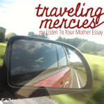 Listen To Your Mother and Traveling Mercies