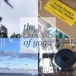 The Days of Yoga | Have Yoga Mat Will Travel