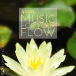 Yoga Day 26 | Yoga Music for Your Flow