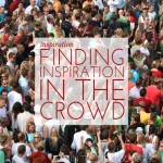 Inspiration Day 31 | Lessons Learned from the Crowd