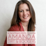 Bloggers Day 10 | Amanda from Dirt and Boogers