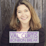 Bloggers Day 6 | Val Curtis of BonBon Break